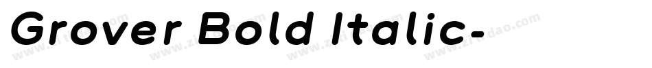 Grover Bold Italic字体转换